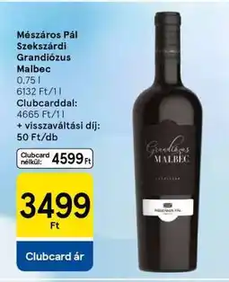 Tesco Mészáros Pál Szekszárdi Grandiózus Malbec ajánlat