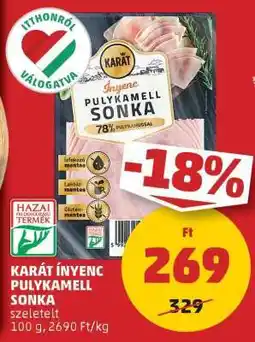 PENNY KARÁT Ínyenc Pulykamell Sonka ajánlat