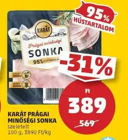 PENNY KARÁT PRÁGAI MINŐSÉGI SONKA ajánlat