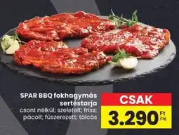 Spar Spar bbq fokhagymás sertéstarja ajánlat