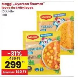 Spar Maggi,,gyorsan finomat" leves és krémleves ajánlat