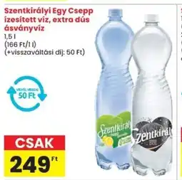 Spar Szentkirályi egy csepp ízesített víz, extra dús ásványvíz ajánlat
