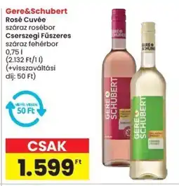Spar Gere&schubert rosé cuvée, cserszegi fűszeres ajánlat