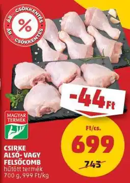 PENNY Csirke alsó- vagy felsőcomb ajánlat