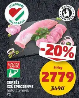 PENNY Sertés szűzpecsenye ajánlat
