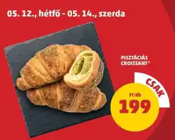 PENNY Pisztáciás croissant ajánlat