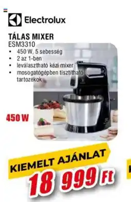 Expert Electrolux tálas mixer esm3310 ajánlat