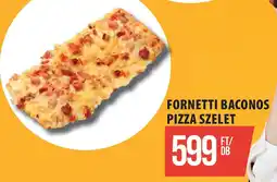 Coop Fornetti baconos pizza szelet ajánlat