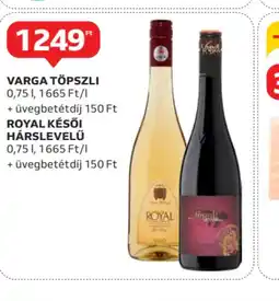 Auchan Varga Töpszli / Royal Késői Hárslevelű ajánlat
