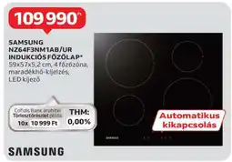 Auchan SAMSUNG NZ64F3NM1AB/UR INDUKCIÓS FŐZŐLAP ajánlat