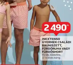 Auchan INEXTENSO GYERMEK CSALÁDI BIKINISZETT, FÜRDŐRUHA VAGY FÜRDŐSHORT ajánlat