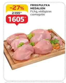 Auchan Friss pulyka medalion ajánlat
