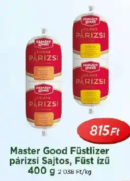 Real Master Good Füstlizer párizsi Sajtos, Füst ízű ajánlat