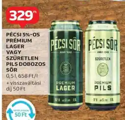 Auchan PÉCSI 5%-OS PRÉMIUM LAGER VAGY SZŰRETLEN PILS DOBOZOS SÖR ajánlat