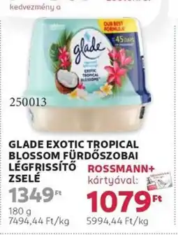 Rossmann Glade exotic tropical blossom fürdőszobai legfrissítő zselé ajánlat