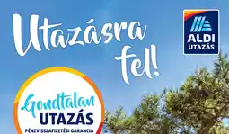 ALDI Utazásra fel! ajánlat