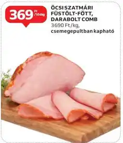 Auchan Öcsi Szatmári füstölt-főtt, darabolt comb ajánlat