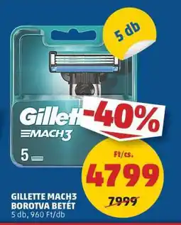 PENNY GILLETTE MACH3 BOROTVA BETÉT ajánlat