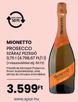 Spar Mionetto Prosecco Száraz Pezsgő ajánlat