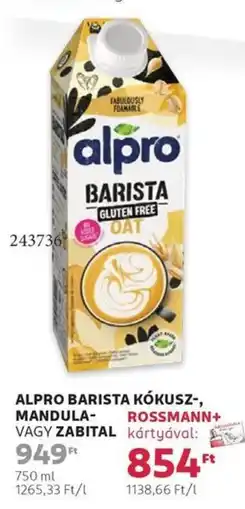 Rossmann Alpro barista kókusz-, mandula- vagy zabital ajánlat