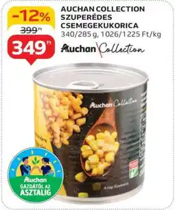 Auchan Auchan Collection Szuperédes Csemegekukorica ajánlat