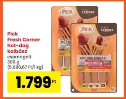 Spar PICK Fresh Corner Hot-Dog Kolbász ajánlat