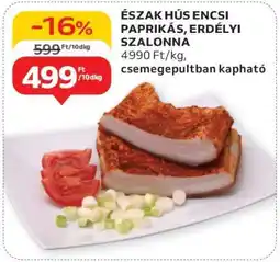 Auchan Észak Hús Encsi Paprikás, Erdélyi Szalonna ajánlat