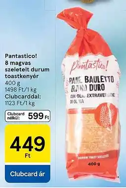 Tesco Pantastico! 8 magvas szeletelt durum toastkenyér ajánlat