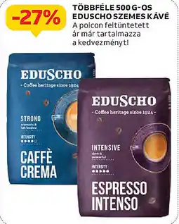 Auchan Többféle 500 g-os eduscho szemes kávé ajánlat