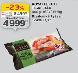 Auchan Royal fekete tigrisrák ajánlat