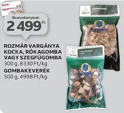 Auchan Rozmár vargánya kocka, rókagomba stb. ajánlat