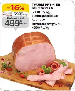 Auchan Tauris premier sült sonka ajánlat