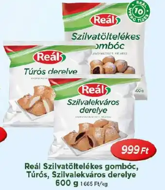 Real Reál Szilvatöltelékes gombóc, Túrós, Szilvalekváros derelye ajánlat