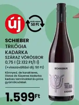 Spar Schieber Trilógia Kadarka ajánlat