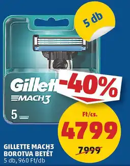 PENNY Gillette Mach3 Borotva Betét ajánlat