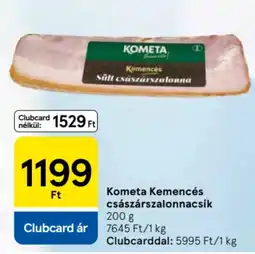Tesco Kometa Kemencés császárszalonnacsík ajánlat