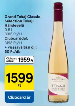 Tesco Grand Tokaj Classic Selection Tokaji Hárslevelű ajánlat