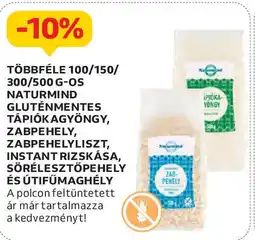 Auchan Többféle 100-500 g-os naturmind gluténmentes tápiókagyöngy stb. ajánlat