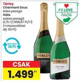 Spar Törley Charmant Doux édes pezsgő / Gála száraz pezsgő ajánlat