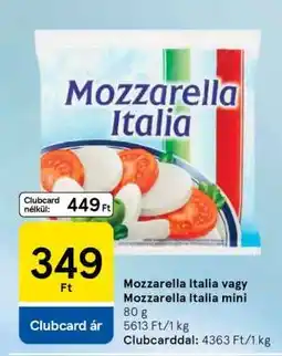 Tesco Mozzarella Italia vagy Mozzarella Italia mini ajánlat