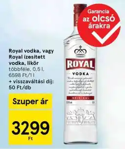 Tesco Royal vodka, vagy Royal ízesített vodka, likőr ajánlat