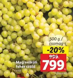 Lidl Mag nélküli fehér szőlő ajánlat
