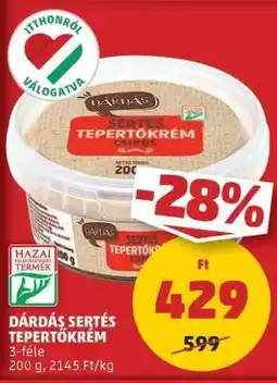 PENNY Dárdás Sertés Tepertőkrém ajánlat