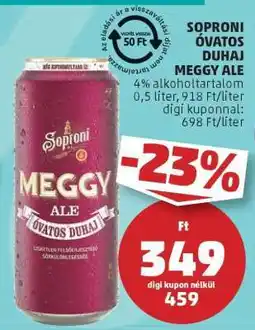 PENNY Soproni Óvatos Duhaj Meggy Ale ajánlat