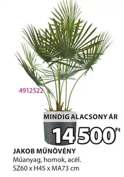 JYSK Jakob műnövény ajánlat