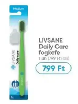 Benu Gyógyszertárak LIVSANE Daily Care fogkefe ajánlat