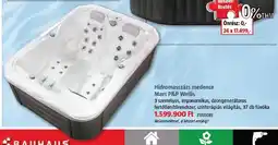 Bauhaus Hidromasszázs medence Mars P&P Wellis ajánlat