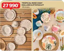 Auchan Tropical rose vagy mallorca étkészlet ajánlat