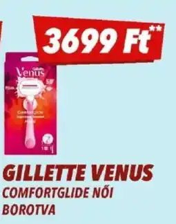 CBA Gillette Venus Comfortglide női borotva ajánlat