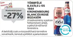 Auchan Többféle 0,33/0,5 l-es 1664 kronenbourg blancés rosé búzasör ajánlat